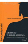 DERECHO Y SALUD MENTAL (LA PSIQUIATRÍA ANTE EL ORDENAMIENTO JURÍDICO)