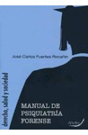 MANUAL DE PSIQUIATRÍA FORENSE
