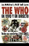 THE WHO EN VIVO Y EN DIRECTO: TODOS SUS CONCIERTOS (1962-2002)