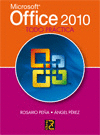 MICROSOFT OFFICE 2010: TODO PRÁCTICA