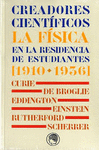 CREADORES CIENTÍFICOS. LA FÍSICA EN LA RESIDENCIA DE ESTUDIANTES (1910-1936)