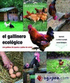 EL GALLINERO ECOLÓGICO. CON GALLINAS DE PUESTA O POLLOS DE CORRAL