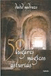 50 LUGARES MÁGICOS DE ASTURIAS