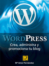 WORD PRESS. CREA, ADMINISTRA Y PROMOCIONA TU BLOG