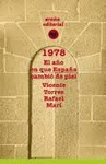 1978. EL AÑO EN QUE ESPAÑA CAMBIÓ DE PIEL