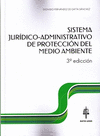 SISTEMA JURÍDICO-ADMINISTRATIVO DE PROTECCIÓN DEL MEDIO AMBIENTE. 3ª ED