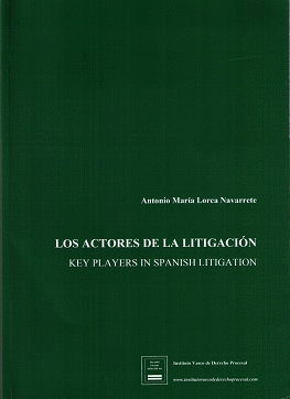 ACTORES DE LA LITIGACIÓN - KEY PLAYERS IN SPANISH LITIGATION (ESPAÑOL-INGLÉS)