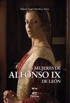 LAS MUJERES DE ALFONSO IX DE LEÓN