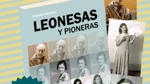 LEONESAS Y PIONERAS
