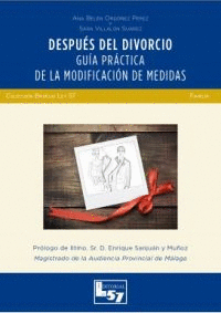 DESPUES DEL DIVORCIO. GUÍA PRÁCTICA DE LA MODIFICACIÓN DE MEDIDAS