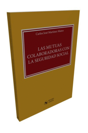 LA MUTUAS COLABORADORAS CON LA SEGURIDAD SOCIAL