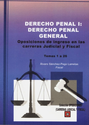 DERECHO PENAL I. DERECHO PENAL GENERAL