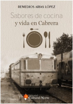 SABORES DE LA COCINA Y VIDA EN CABRERA