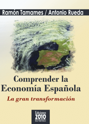 COMPRENDER LA ECONOMÍA ESPAÑOLA