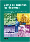 CÓMO SE ENSEÑAN LOS DEPORTES
