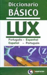 DICCIONÁRIO BÁSICO LUX PORTUGUÊS-ESPANHOL ESPAÑOL-PORTUGUÉS
