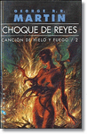 CHOQUE DE REYES. CANCIÓN DE HIELO Y FUEGO 2