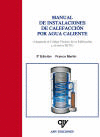 LIBRO: MANUAL DE INSTALACIONES DE CALEFACCIÓN POR AGUA CALIENTE. ISBN: 978849670