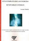 GUÍA COMPLETA DE LAS ENERGÍAS RENOVABLES Y FÓSILES