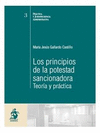 LOS PRINCIPIOS DE LA POTESTAD SANCIONADORA: TEORÍA Y PRÁCTICA