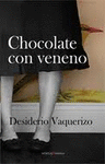 CHOCOLATE CON VENENO
