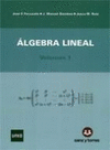 ALGEBRA LINEAL. VOLUMEN 1