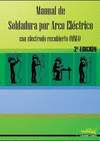 MANUAL DE SOLDADURA POR ARCO ELÉCTRICO CON ELECTRODO RECUBIERTO (MMA) 2ª ED