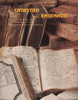 EL CATASTRO DE ENSENADA. 1749-1756