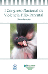 I CONGRESO NACIONAL DE VIOLENCIA FILIO-PARENTAL