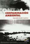 CONTAMINACIÓN AMBIENTAL: UNA VISIÓN DESDE LA QUÍMICA