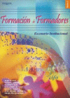 FORMACIÓN DE FORMADORES. TOMO II. ESCENARIO INSTITUCIONAL. 2ª ED