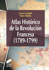 ATLAS HISTÓRICO DE LA REVOLUCIÓN FRANCESA (1789-1799)