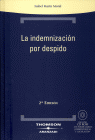 LA INDEMNIZACIÓN POR DESPIDO 2ª ED