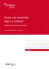 HACIA UNA ECONOMÍA BAJA EN CARBONO. EXPERIENCIAS INTERNACIONALES