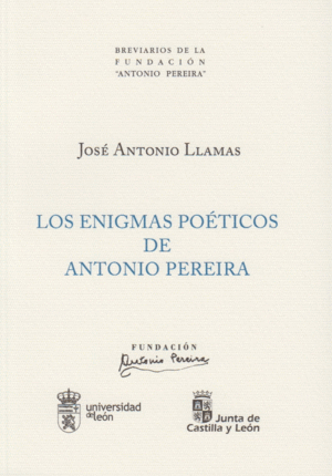 LOS ENIGMAS POÉTICOS DE ANTONIO PEREIRA