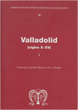 VALLADOLID (SIGLOS X-XV)