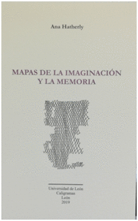MAPAS DE LA IMAGINACIÓN Y LA MEMORIA