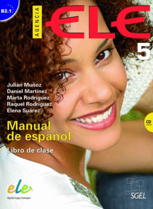 AGENCIA ELE 5. (B2.1.) LIBRO DE CLASE + CD