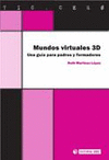 MUNDOS VIRTUALES 3D: UNA GUÍA PARA PADRES Y FORMADORES