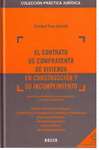 EL CONTRATO DE COMPRAVENTA DE VIVIENDA EN CONSTRUCCIÓN Y SU INCUMPLIMIENTO