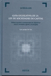 GUÍA LEGISLATIVA DE LA LEY DE SOCIEDADES DE CAPITAL