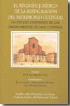 EL RÉGIMEN JURÍDICO DE LA RESTAURACIÓN DEL PATRIMONIO CULTURAL
