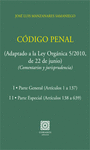 CODIGO PENAL. COMENTARIOS Y JURISPRUDENCIA (LEY ORGANICA 5/2010) (2 VOLÚMENES)