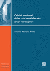 CALIDAD AMBIENTAL DE LAS RELACIONES LABORALES (ENSAYO INTERDISCIPLINAR)