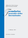 FORMULARIOS PROCESALES CIVILES INTERNACIONALES 2ª ED