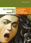 EL ESCUDO DE PERSEO. LA CULTURA LITERÁRIA DEL DERECHO