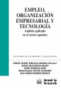 EMPLEO , ORGANIZACIÓN EMPRESARIAL Y TECNOLOGÍA