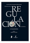 TRANSPORTES - DERECHO DE LA REGULACIÓN ECONÓMICA VOL. VI