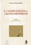 LA NACIÓN ESPAÑOLA. JALONES HISTÓRICOS