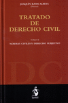 TRATADO DE DERECHO CIVIL. TOMO II. NORMAS CIVILES Y DERECHO SUBJETIVO